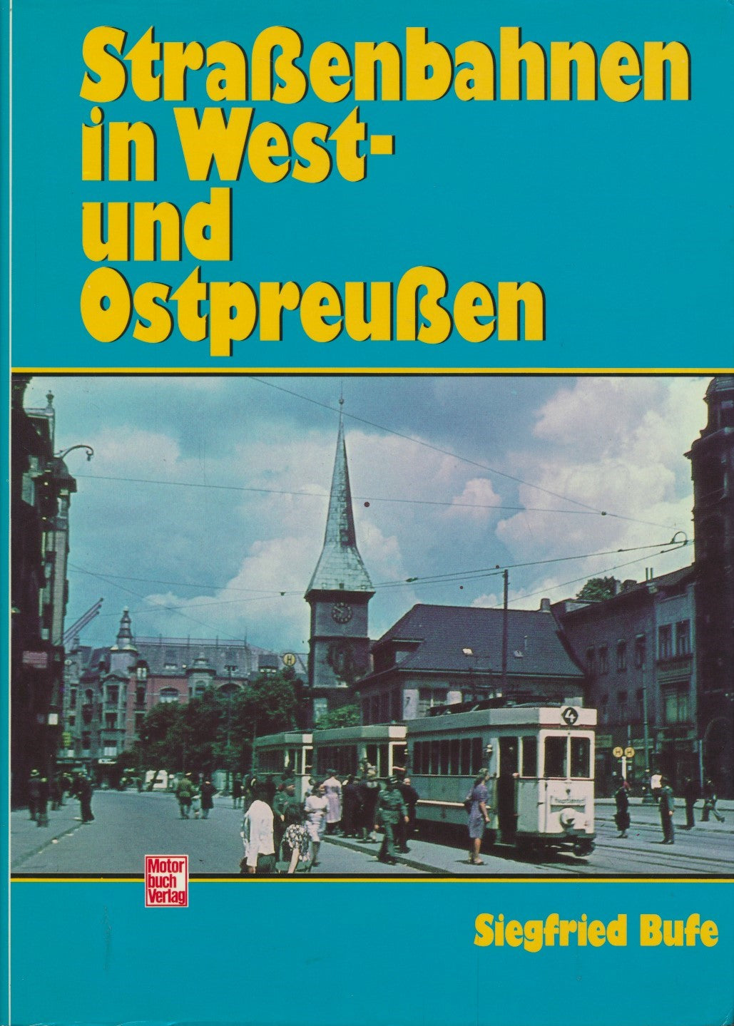 Strassenbahnen in West- und Ostpreussen