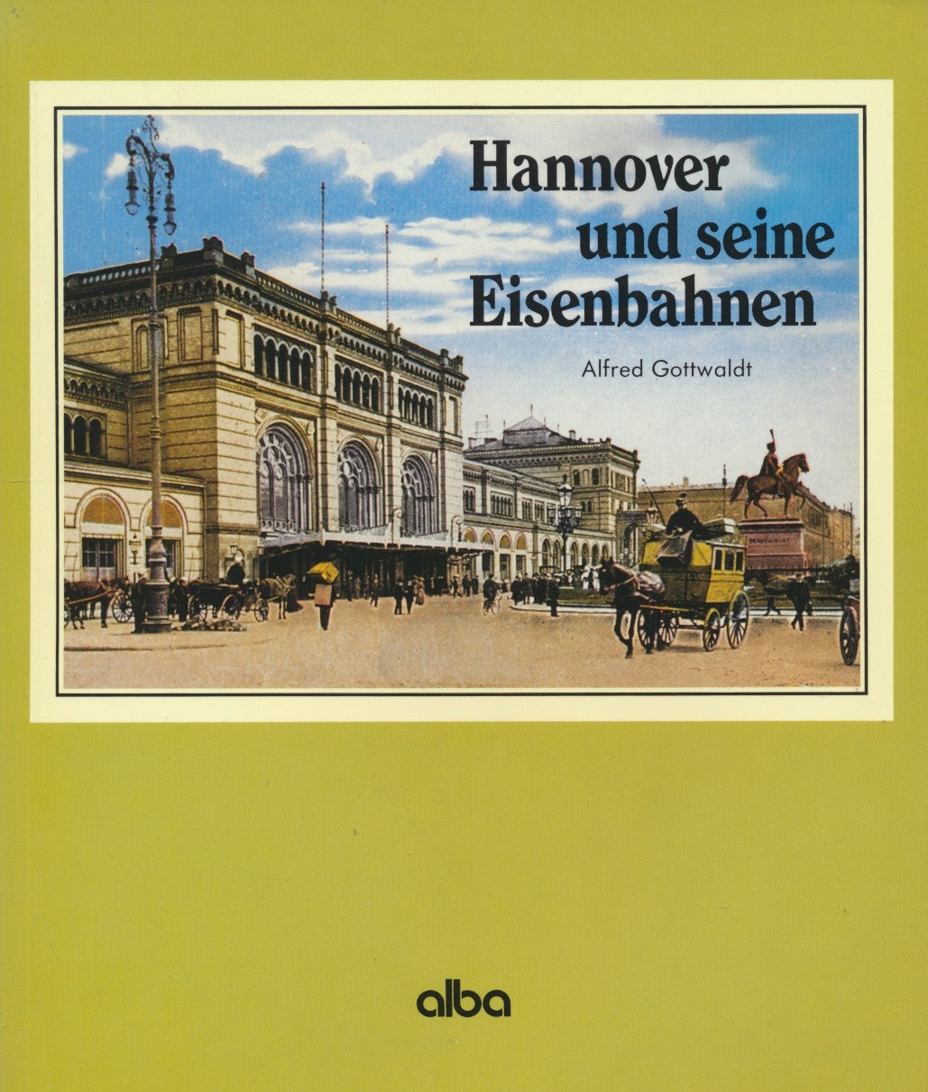 Hannover und seine Eisenbahnen