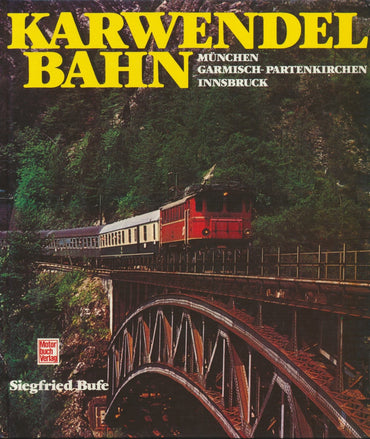Karwendel Bahn (Munchen Garmisch-Partenkirchen-Innsbruck)