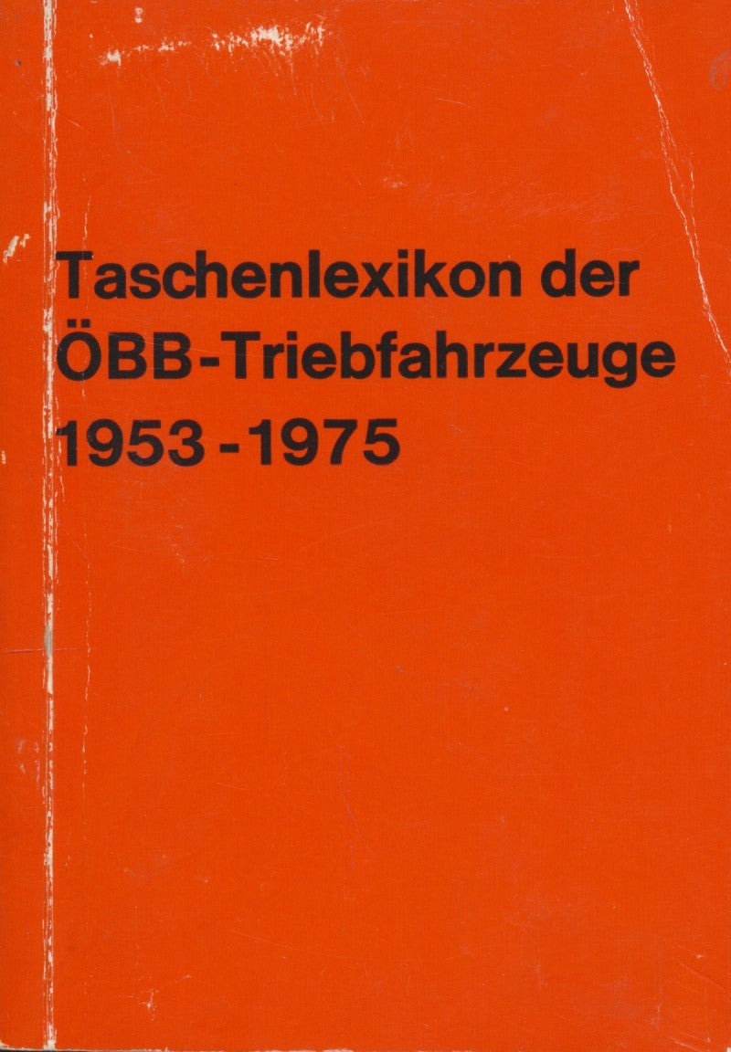 Taschenlexikon der OBB-Tiebfahrzeuge 1953-1975