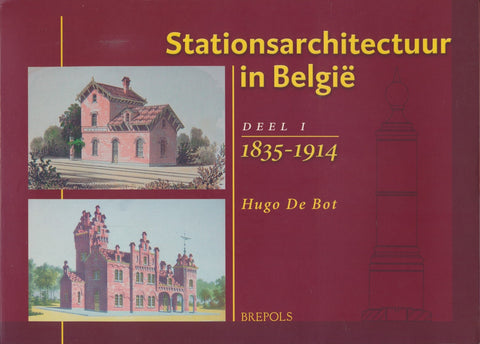 Stationsarchitectuur in Belgie, Volume 1