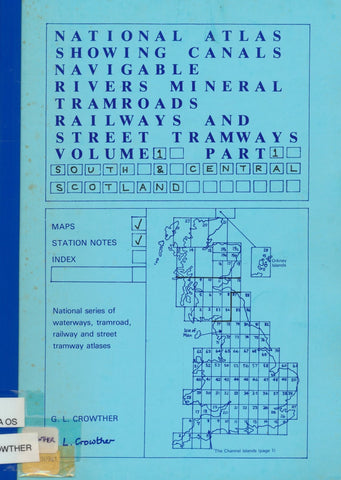 National Atlas Showing Canals Navigable Rivers Mineral Tramroads Railways and Street Tramways  - Volume 1/1