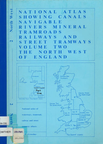 National Atlas Showing Canals Navigable Rivers Mineral Tramroads Railways and Street Tramways  - Volume 2/1