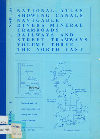 National Atlas Showing Canals Navigable Rivers Mineral Tramroads Railways and Street Tramways  - Volume 3/1