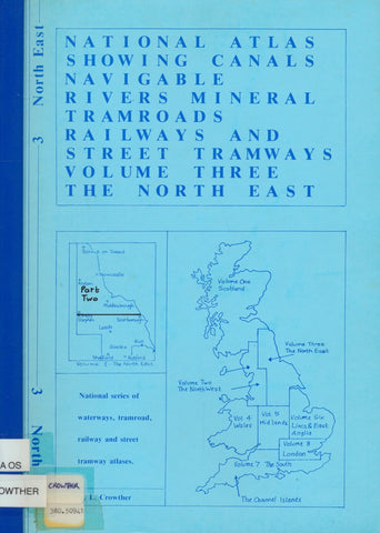 National Atlas Showing Canals Navigable Rivers Mineral Tramroads Railways and Street Tramways  - Volume 3/2