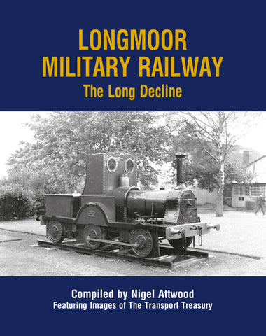 Longmoor Military Railway - The Long Decline