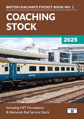 British Railways Pocket Book No. 2 - Coaching Stock (2025 Edition)