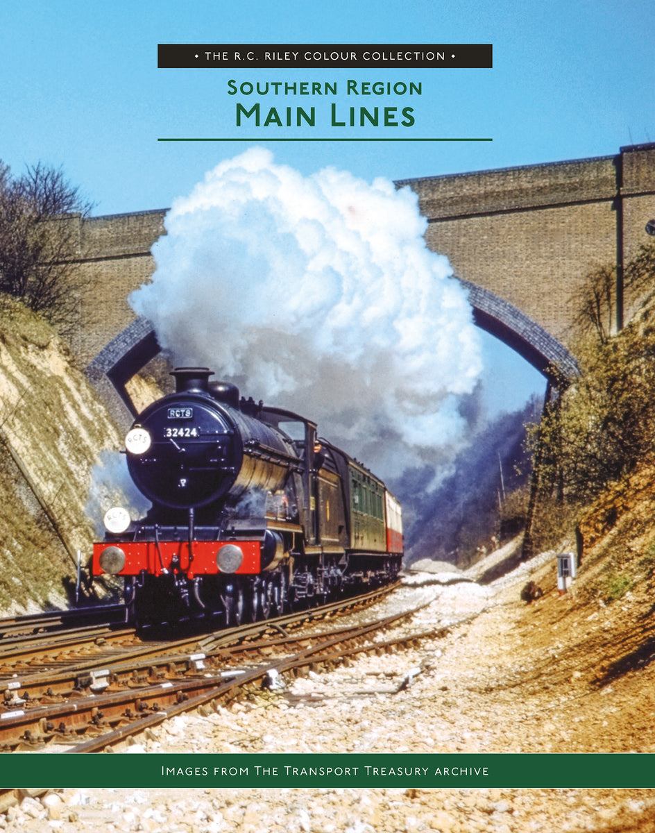 The RC Riley Colour Collection - Southern Region Main Lines – Rail Books
