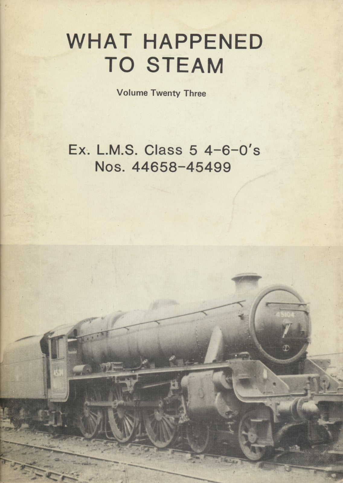 What Happened to Steam: Volume 23 - ex-LMS Black 5s