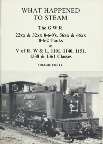 What Happened to Steam: Volume 40 - Various GWR Locos