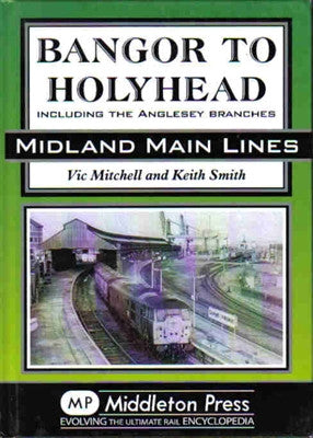 Bangor To Holyhead (Midland Main Lines)