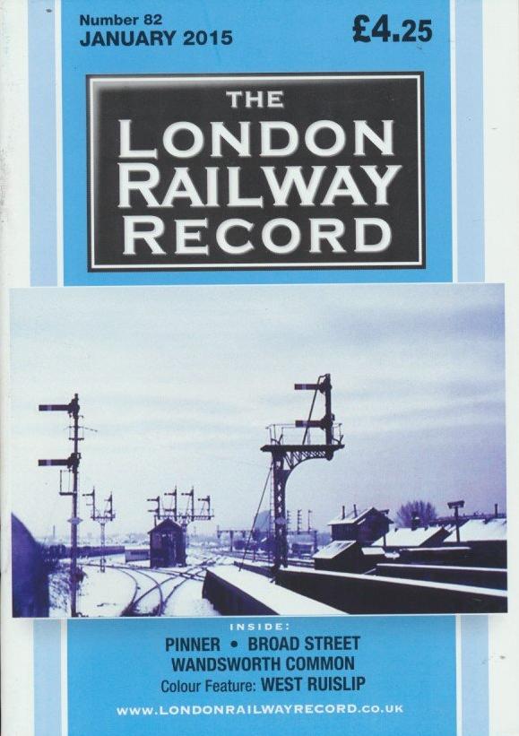 London Railway Record - Number 82