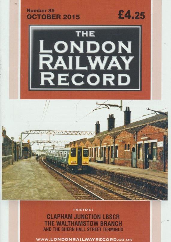 London Railway Record - Number 85