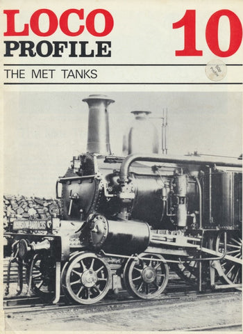 Loco Profile - Issue 10: The Met Tanks