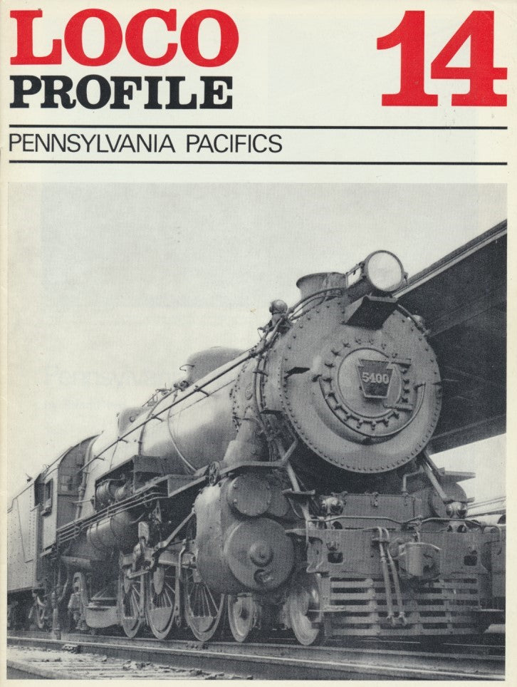 Loco Profile - Issue 14: Pennsylvania Pacifics