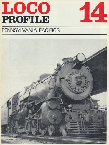 Loco Profile - Issue 14: Pennsylvania Pacifics
