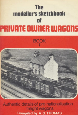 The Modeller's Sketchbook of Private Owner Wagons - Book 1