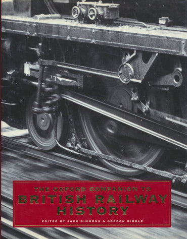 The Oxford Companion to British Railway History: From 1603 to the 1990s