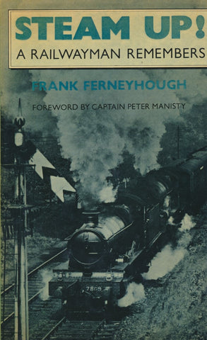 Steam Up! : A Railwayman Remembers