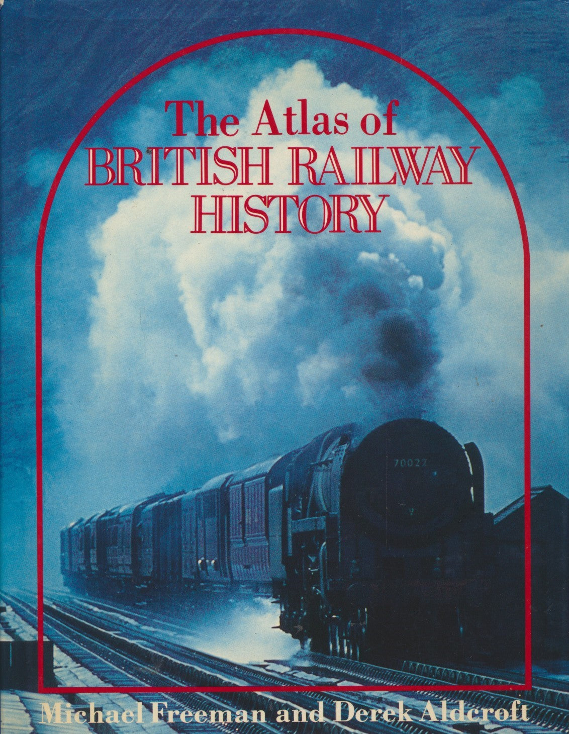 The Atlas of British Railway History