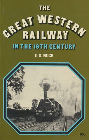 The Great Western Railway in the 19th Century