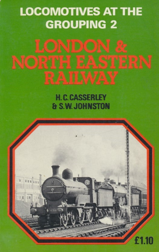 Locomotives at the Grouping: No 2 - London & North Eastern Railway (Softback)