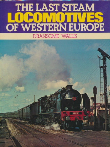 The Last Steam Locomotives of Western Europe