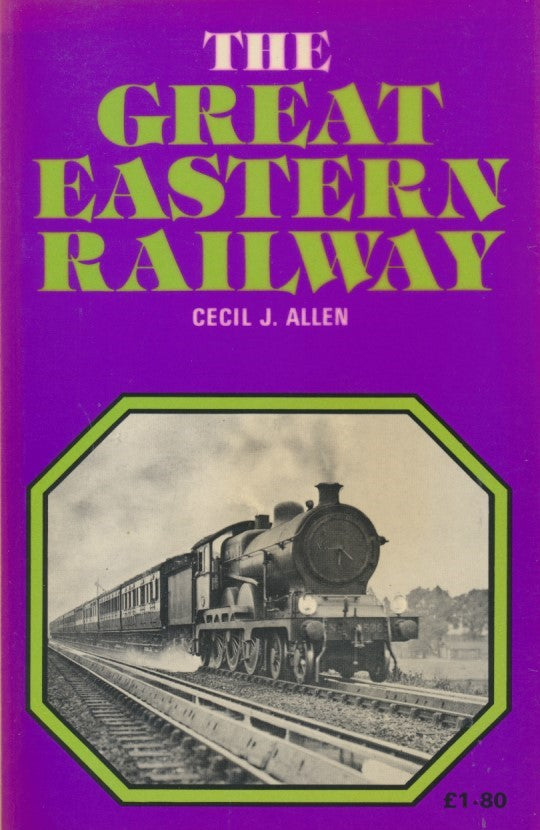 The Great Eastern Railway (Softback)