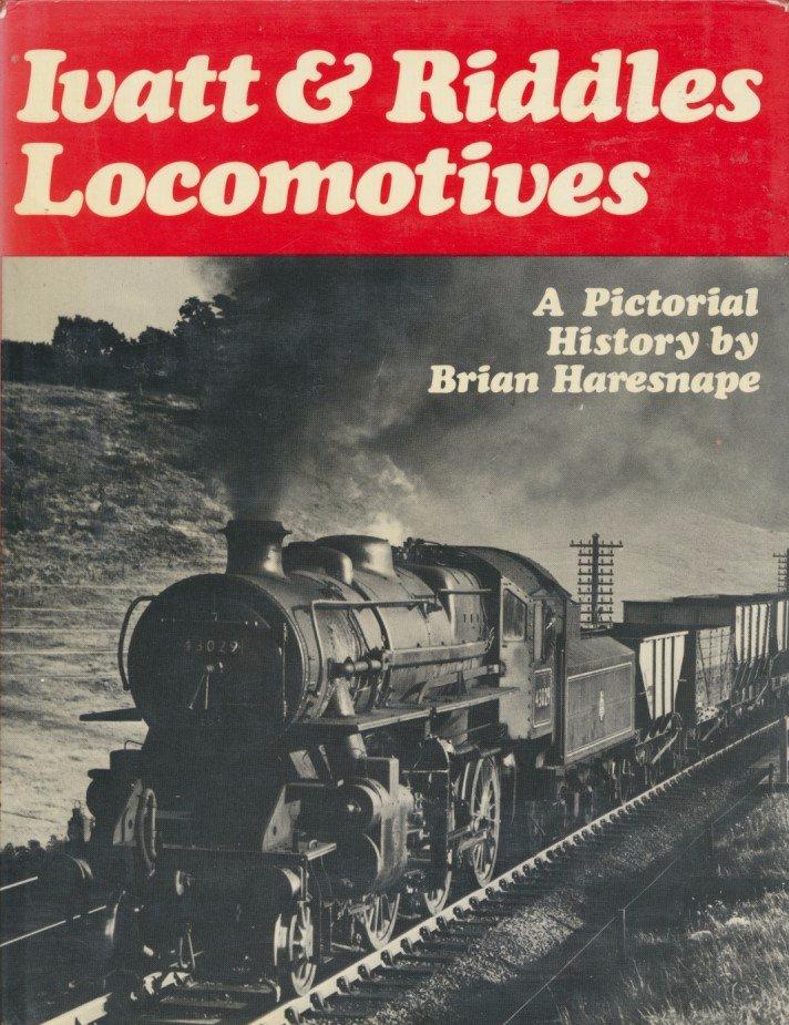 Ivatt & Riddles Locomotives: A Pictorial History (Ian Allan)