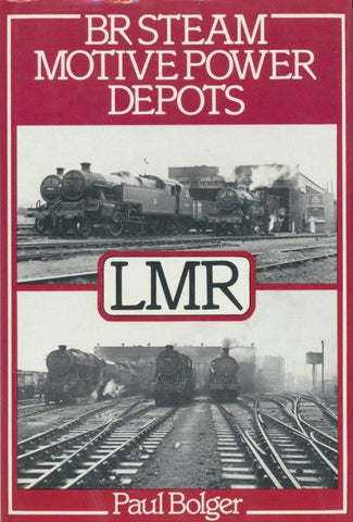 BR Steam Motive Power Depots: London Midland Region