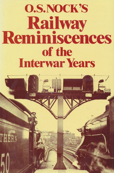 Railway Reminiscences of the Inter-War Years