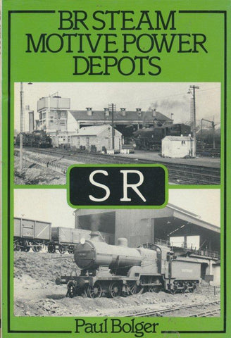 BR Steam Motive Power Depots: Southern Region