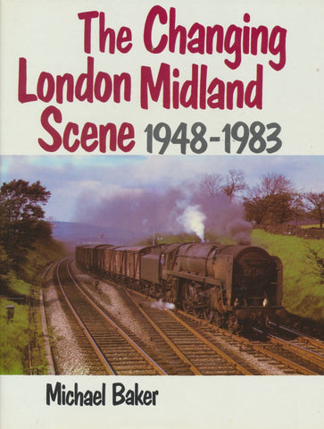 The Changing London Midland Scene 1948-1983
