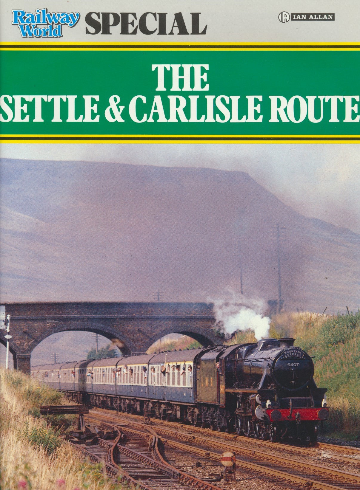 Railway World Special: The Settle & Carlisle Route