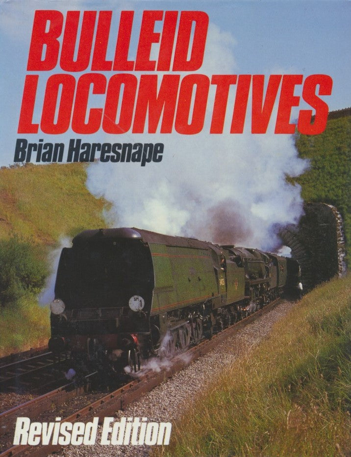 Bulleid Locomotives (Revised Edition)