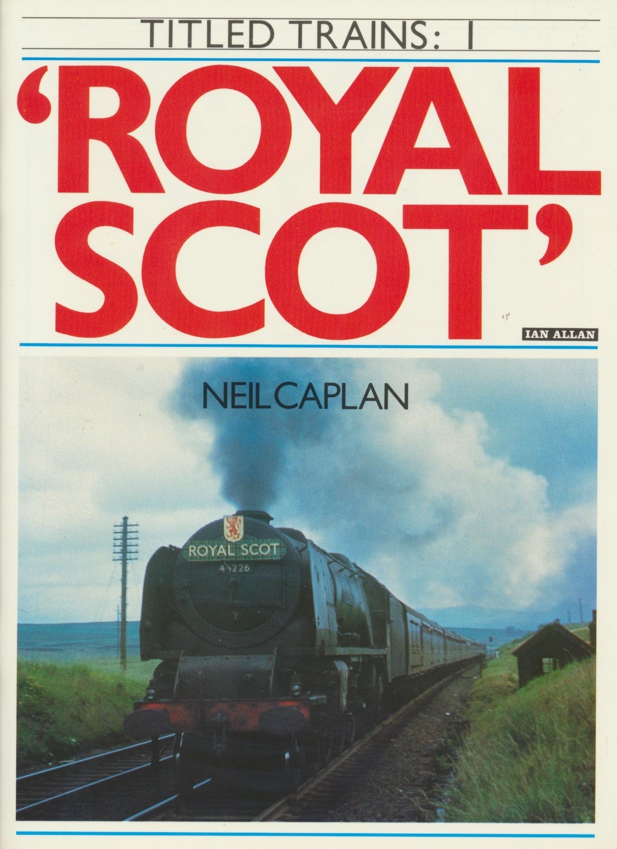 Titled Trains: 1 - 'Royal Scot'