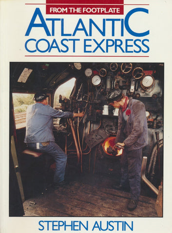 From The Footplate: Atlantic Coast Express