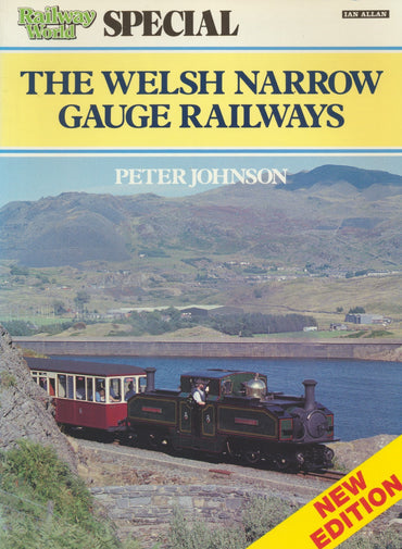 Railway World Special: The Welsh Narrow Gauge Railways