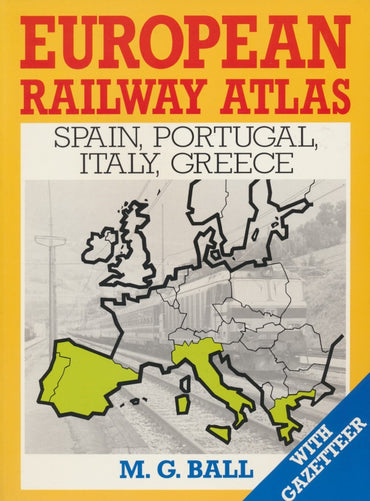 European Rail Atlas - Spain, Portugal, Italy, Greece