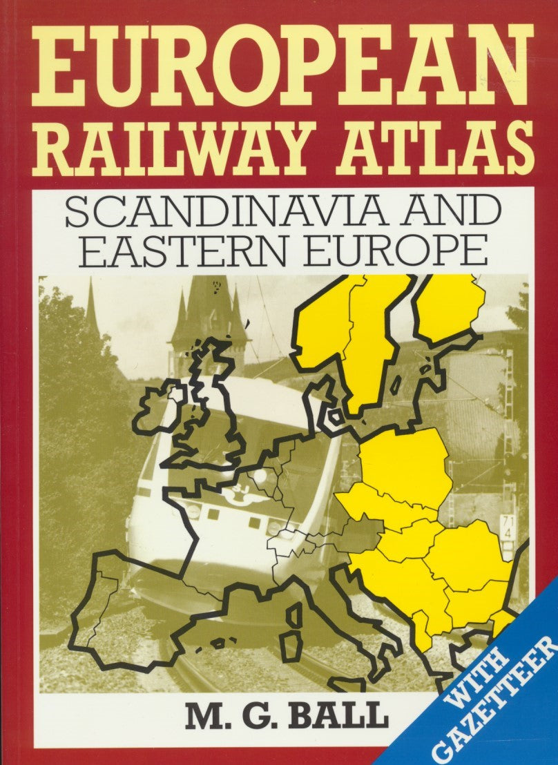 European Rail Atlas - Scandinavia and Eastern Europe