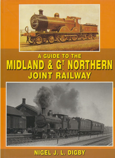 A Guide to the Midland & Gt Northern Joint Railway