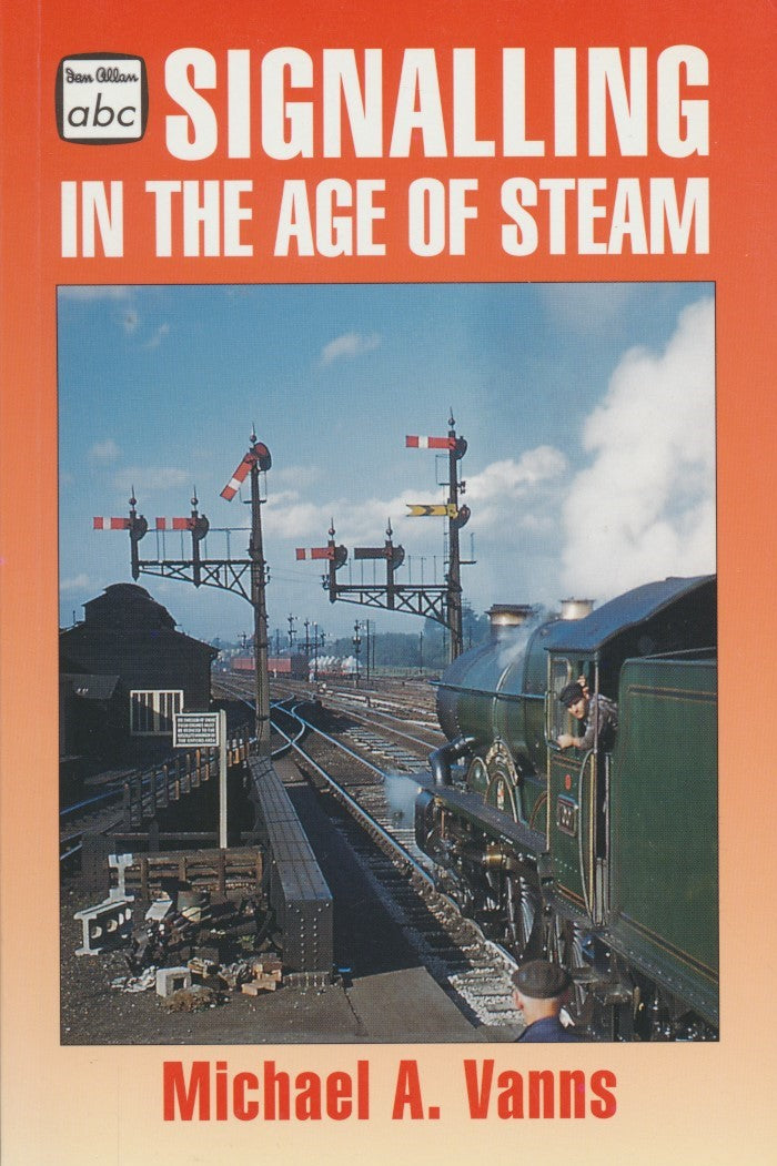 abc Signalling in the Age of Steam