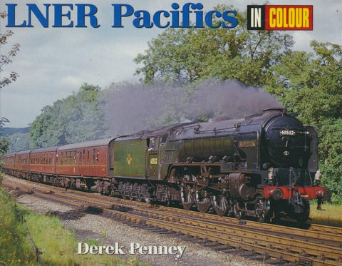 LNER Pacifics in Colour