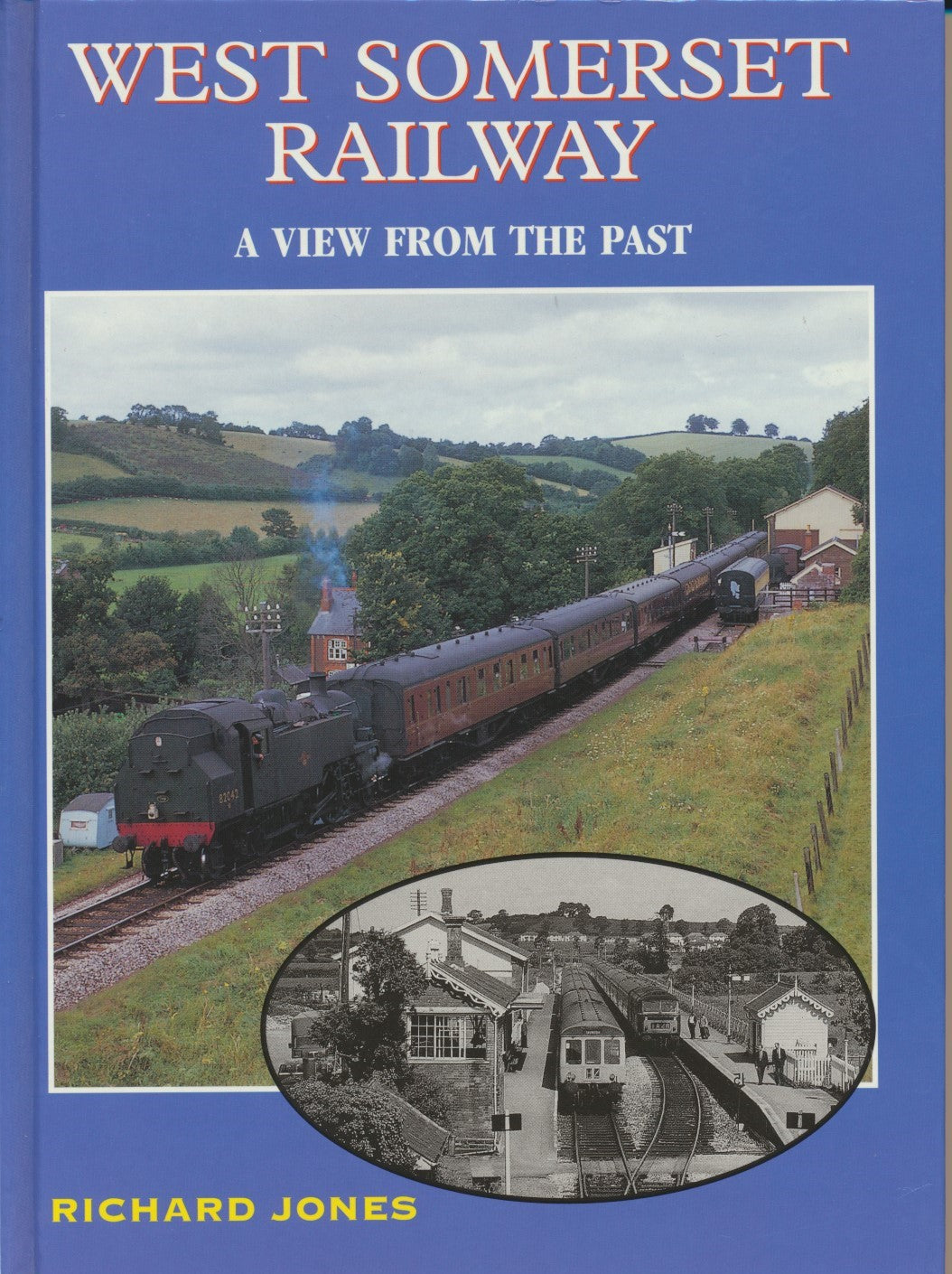 West Somerset Railway - A View From The Past