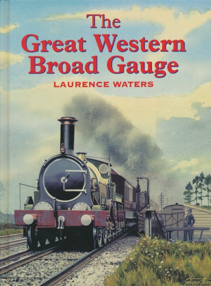 The Great Western Broad Gauge