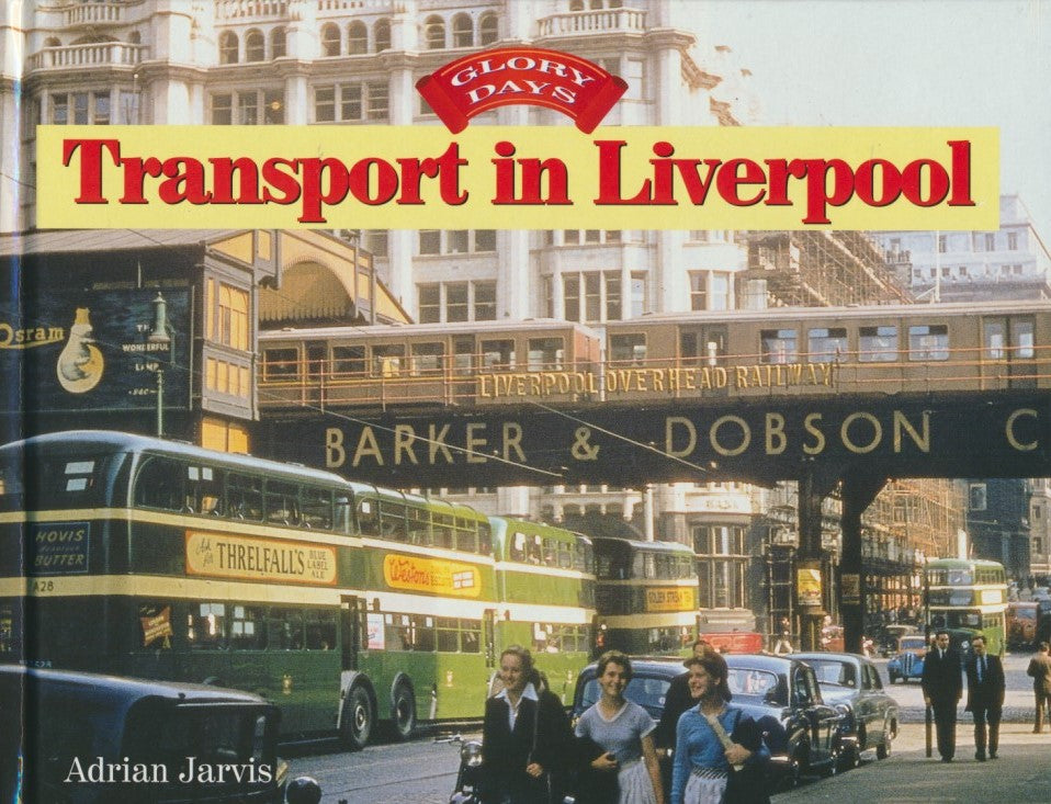 Glory Days: Transport in Liverpool