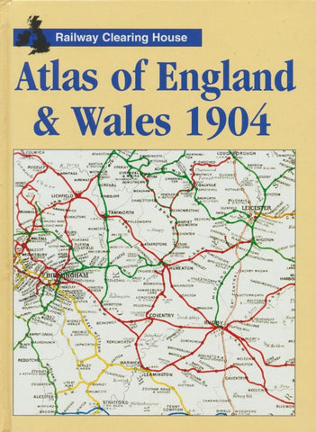 Railway Clearing House Atlas of England & Wales 1904