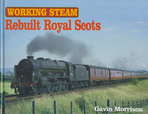 Working Steam: Rebuilt Royal Scots