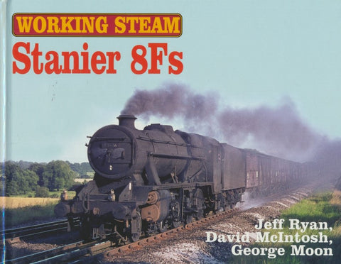 Working Steam: Stanier 8Fs