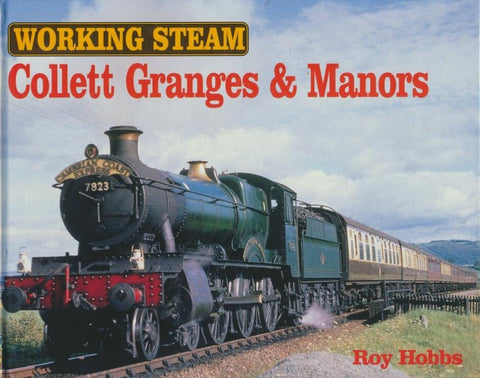 Working Steam: Collett Granges and Manors